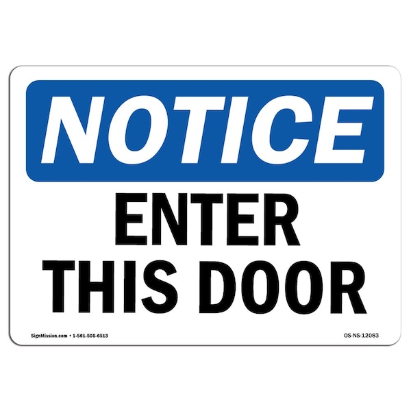 Safety Sign, OSHA Notice, 3.5" Height, Enter This Door Sign, Landscape, 10PK